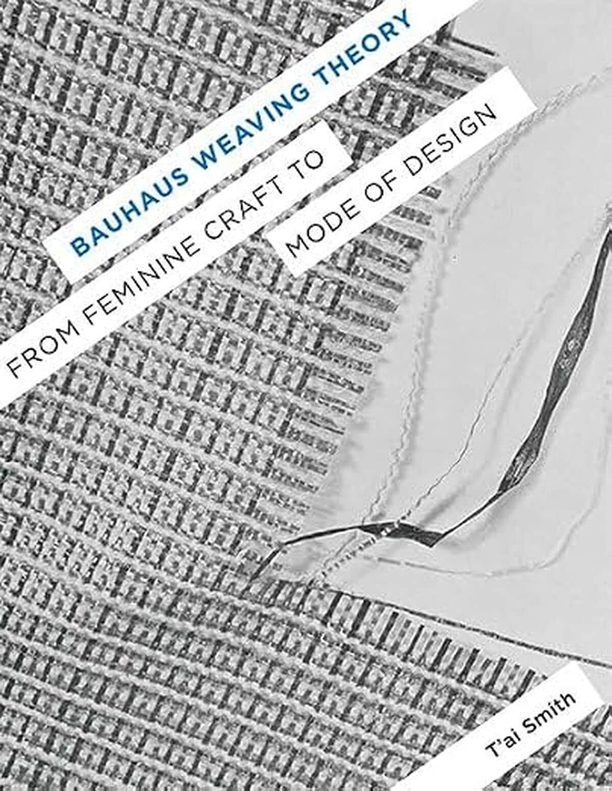 Test du livre Bauhaus Weaving Theory : de l'artisanat au design
